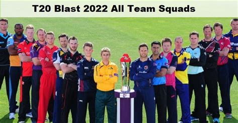 t20 blast 2022 cricbuzz|Vitality Blast .